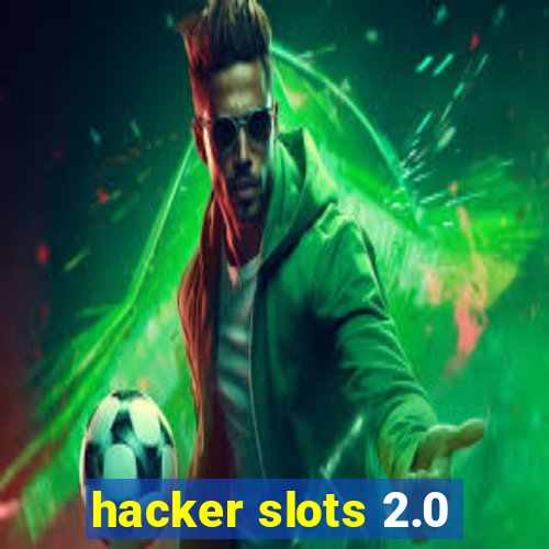 hacker slots 2.0